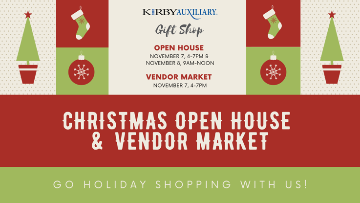 Kirby Auxiliary Gift Shop's Open House & Vendor Market
