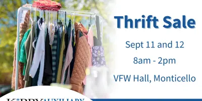 Kirby Auxiliary Thrift Sale. September 11 and 12. 8 am until 2 pm. VFW Hall, Monticello. KirbyHealth.org/events